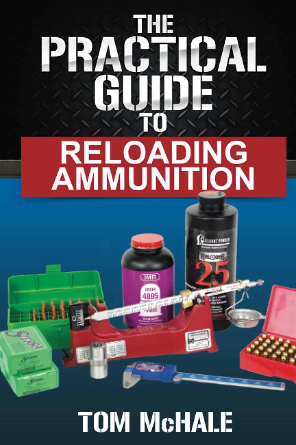 Top 7 Best Reloading Manual To Get Started In 2024 - Rainier Ballistics